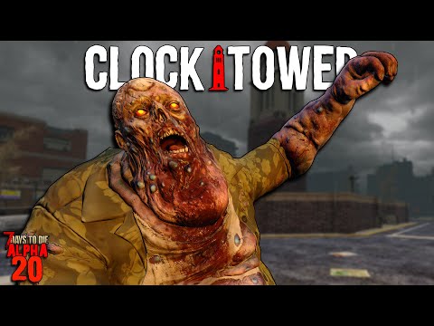 7 Days to Die: CLOCKTOWER EP 2 - Cities are SERIOUSLY DANGEROUS! | Alpha 20 Feral Sense Playthrough