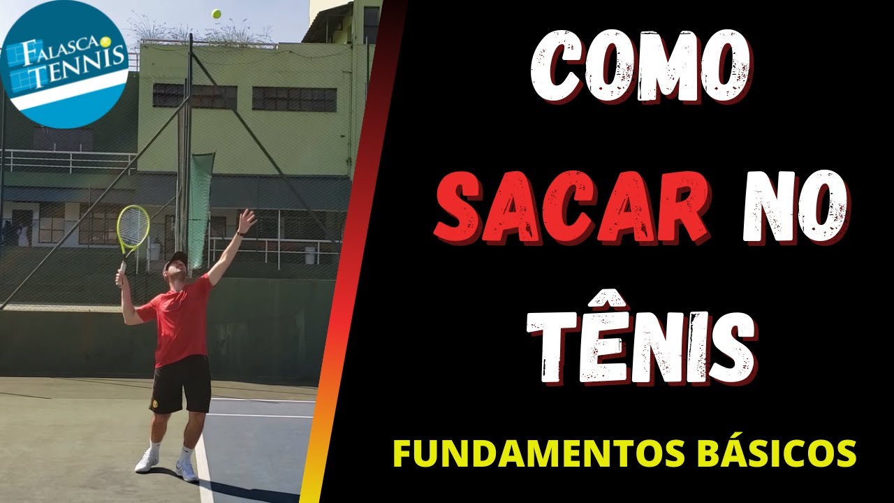 Como SACAR no TÊNIS - Fundamentos básicos do saque   |   Falasca Tennis