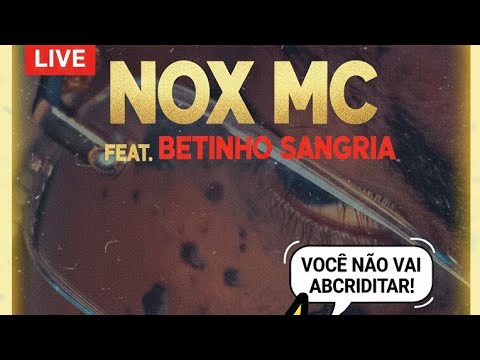 Nox Mc feat (Betinho Sangria) _Estrelas vídeo Oficial