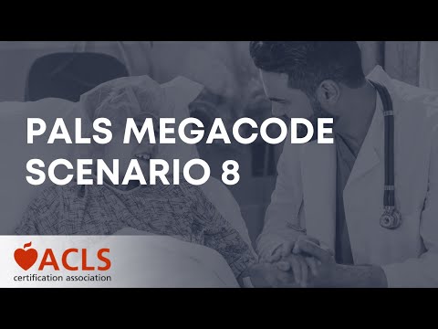 PALS Megacode Scenario 8 | ACLS Certification Association