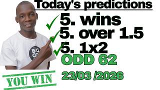 5 Sure Wins Betting Tips 23/03/2026 Soccer Predictions Today thumbnail