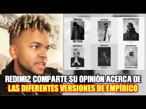 REDIMI2 COMENTA LAS VERSIONES DE EMPÍRICO DE MR. YEISON, CREYENTE.7, JEIBY, ALBERT MILIANO Y MÁS