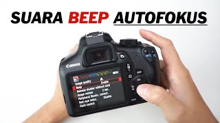 Download lagu Cara Mematikan Suara Beep Auto Fokus Kamera Canon DSLR - Canon EOS 1300D mp3