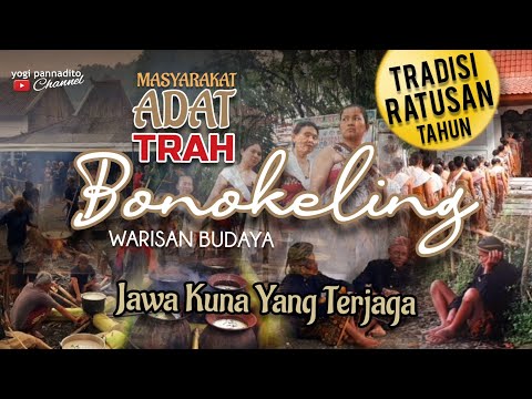 Kegiatan Ritual Adat Bonokeling Desa Pekuncen Kecamatan Jatilawang