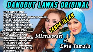 Download lagu Evie Tamala Full Album Lawas, Mirnawati Full Album, Dangdut Original, Lagu Dangdut Nostalgia 80-90an mp3