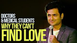 Doctors &amp; Medical Students - Why They Can&#39;t Find Love | Kenny Sebastian : Stand Up Comedy