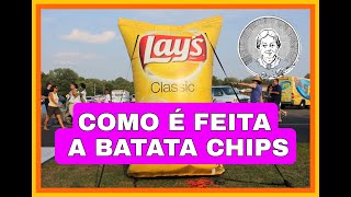 COMO FAZER UMA BATATA CHIPS GIGANTE EM CASA + COMO  FEITA A BATATA CHIPS?