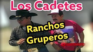 LOS CADETES DE LINARES RANCHOS GRUPEROS CON JESUS SOLTERO