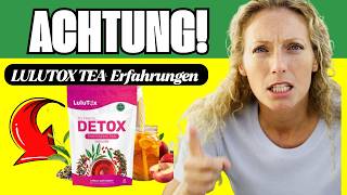 ????Lulutox Detox Tee Funktioniert?  Preis und Offizielle Website