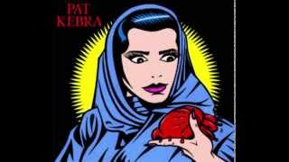 Pat Kebra - Face à face