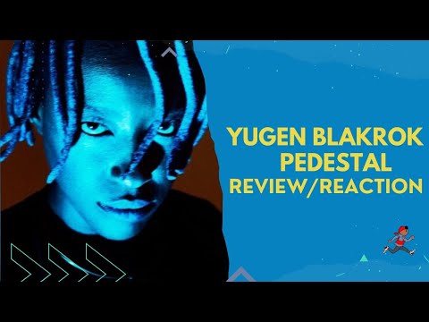 American Rapper Reacts To YUGEN BLAKROK - PEDESTAL [Reaction]