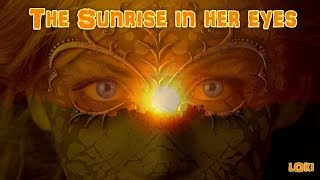 The Sunrise in her eyes