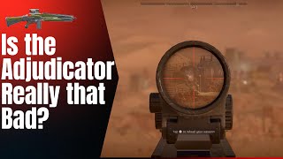 Is the Adjudicator good or bad? Helldivers 2