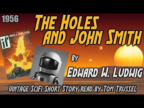 The Holes and John Smith by Edward W. Ludwig -Vintage science fiction short story sleepstory human