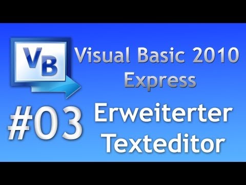 Visual Basic 2010 Tutorial: #03 Erweiterter Texteditor [HD]