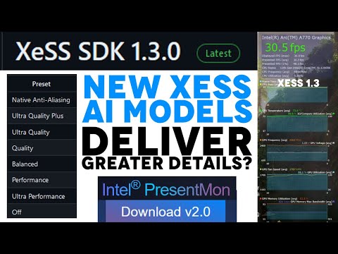 [NEW] Intel XESS 1.3 and Presentmon 2.0 RELEASED - Let's compare XESS 1.2 / 1.3 Performance