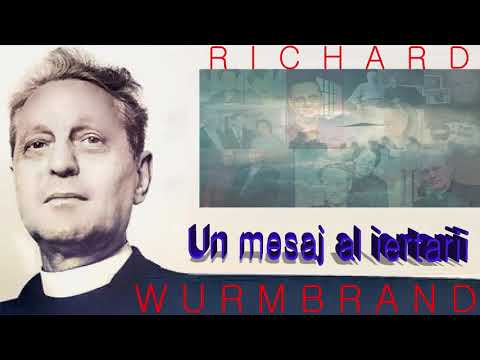 73.   Un mesaj al iertarii  -  Richard Wurmbrand
