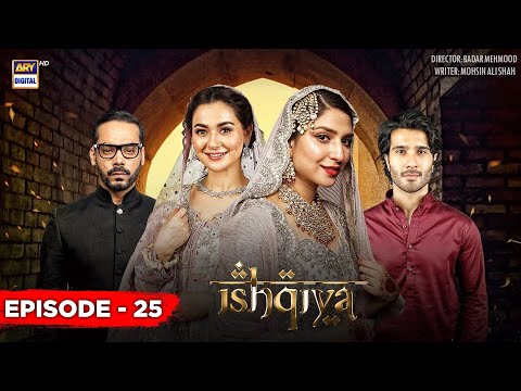 Ishqiya Episode 25 | Feroze Khan | Hania Aamir | Ramsha Khan | ARY Digital [Subtitle Eng]