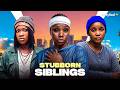 STUBBORN SIBLINGS SANDRA OKUNZUWA CHINENYE NNEBE BAMBAM Nigerian Movies 2026 Latest Full Movies