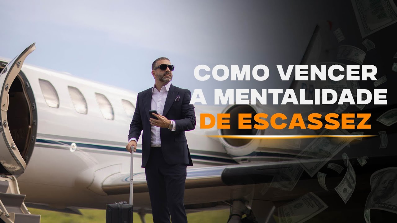 COMO VENCER A MENTALIDADE DE ESCASSEZ I REINALDO ZANON