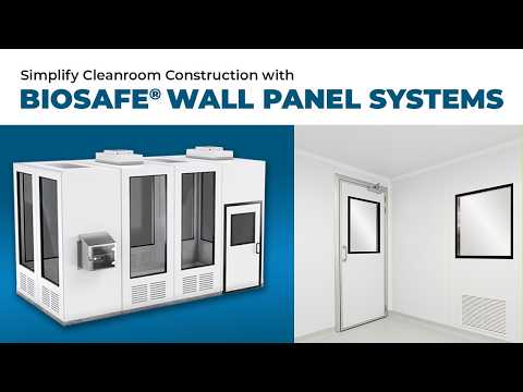 Simplify Cleanroom Construction with BioSafe® Wall Panel System
