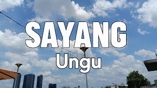 Download lagu UNGU - Sayang (Lirik) mp3 Download lagu UNGU - Sayang (Lirik) mp3
