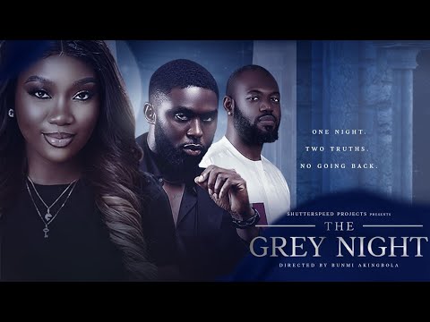THE GREY NIGHT - Chineye Nnebe| Ray Adeka. Nigerian Movies 2025 Latest Full Movies