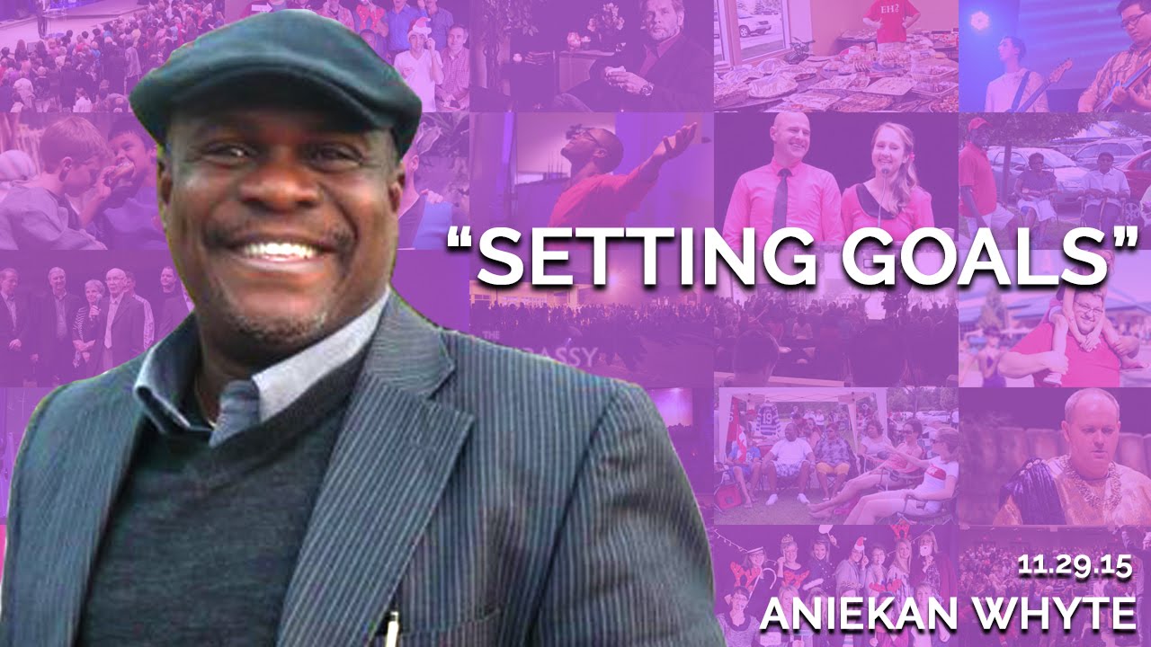 Setting Goals | November 29th 2015