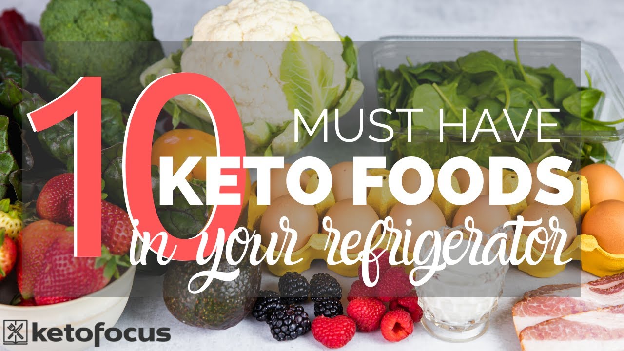 10 KETO FOODS YOU SHOULD ALWAYS HAVE IN YOUR FRIDGE + 7 easy keto recipes to make with them