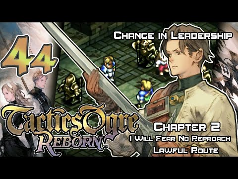 Tactics Ogre: Reborn - Walkthrough - Ep. 44B: Change in Leadership [U2-31] [L2-14]