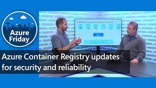 Azure Container Registry updates for security and reliability | Azure 