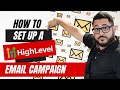 How to Setup A Gohighlevel Email Campaign | Automated Marketer