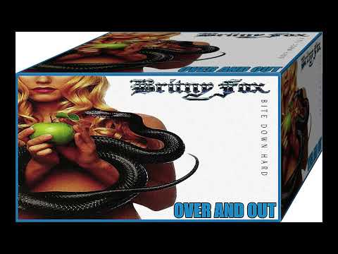 Over And Out - Britny Fox