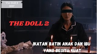 Download lagu THE DOLL 2 || Ikatan batin antara anak dan Ibu yang begitu besar || Alur cerita film mp3