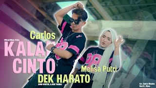 Download lagu Carlos Feat Melisa Putri - Kalah Cinto Dek Harato mp3