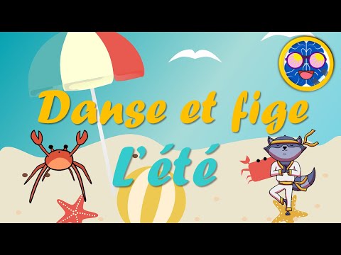 BRAIN BREAK - FREEZE DANCE (FRENCH) DANSE ET FIGE - L'ÉTÉ (DPA/APQ)