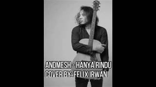 Download lagu Hanya Rindu Andmesh Kamaleng Cover Felix Irwan... mp3