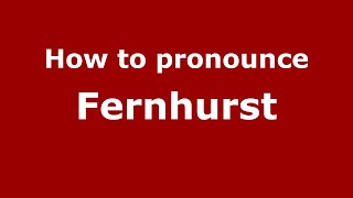 How to pronounce Fernhurst