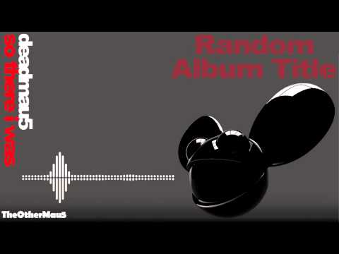 Deadmau5 - So There I Was || HD