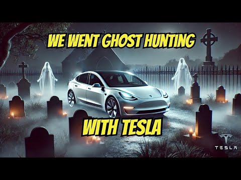We Went Ghost Hunting With a Tesla