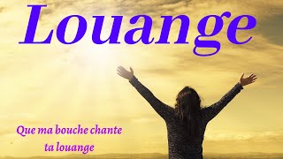 Download lagu Que ma bouche chante ta louange mp3