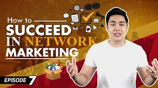 How To Succeed In Network Marketing - 5 Strategies (Ep #7)