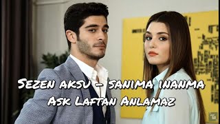 Sezen aksu - şanıma inanma | Aşk Laftan Anlamaz song (English translation) ✨