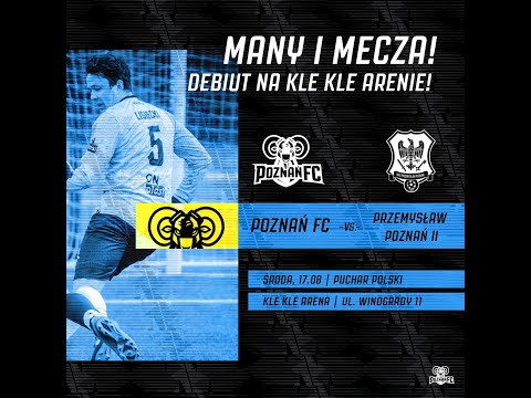 🏆 I Runda Pucharu Polski 🐐 Poznań FC - 🦅 Przemysław Poznań II