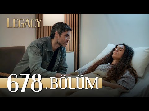 Emanet 678. Bölüm | Legacy Episode 678