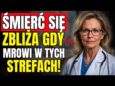 3 MIEJSCA, w których MROWIENIE jest SYGNAŁEM UDARU, a TWÓJ CZAS zaczyna się KURCZYĆ