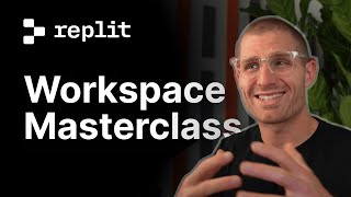 Replit Workspace Masterclass