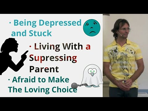 Feeling Depressed and Stuck; Living with a Suppressing Parent; Decision to Take a Loving Action