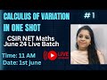 CSIR NET Maths Revision Series |Calculus of variation in one shot -1