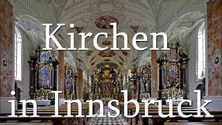 Kirchenräume in Innsbruck